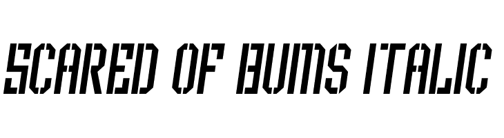 Scared of Bums Italic  les polices de caractères gratuit tlcharger