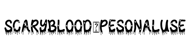 Scary Blood - Pesonal Use  Скачать бесплатные шрифты