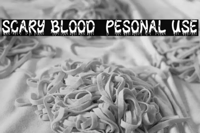 Scary Blood - Pesonal Use Font examples