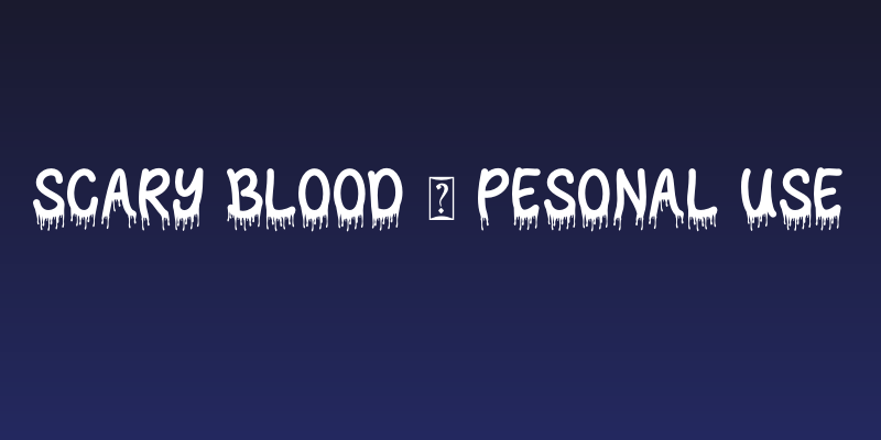 Scary Blood - Pesonal Use Social Header
