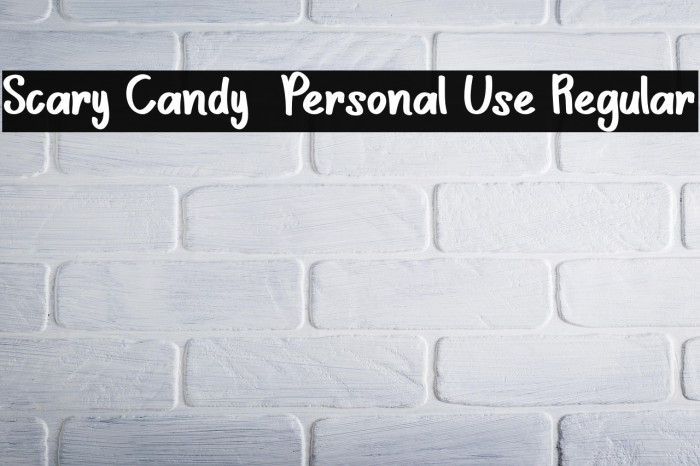Scary Candy - Personal Use Regular Example 3