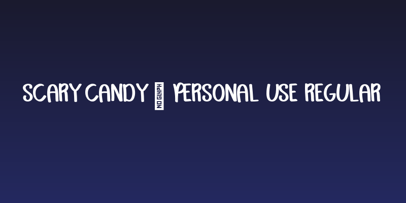 Scary Candy - Personal Use Regular Social Header