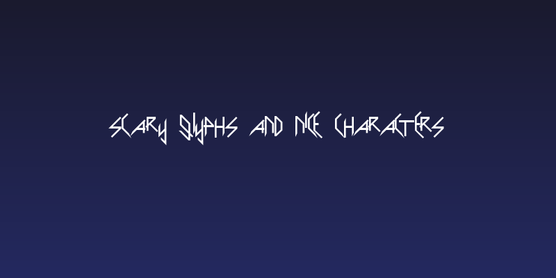 Scary Glyphs and Nice Characters Social Header