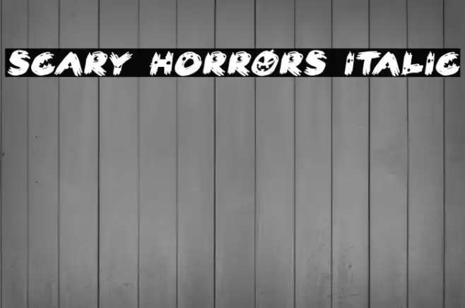 Scary HorrOrs Italic Font examples