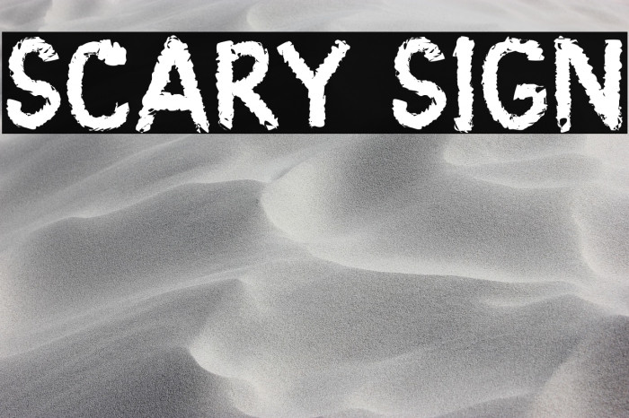 Scary Sign Example 1