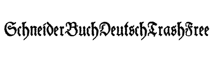 SchneiderBuchDeutschTrashFree Font