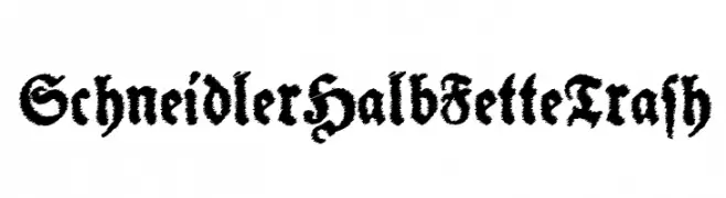 SchneidlerHalbFetteTrash  Frei Schriftart Herunterladen