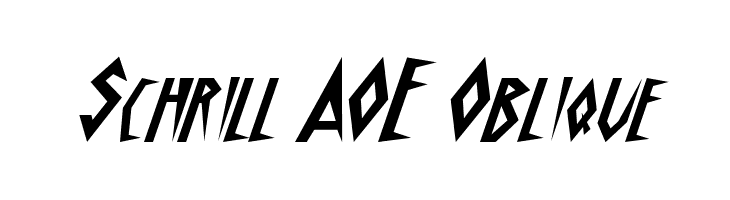 Schrill AOE Oblique  नि: शुल्क फ़ॉन्ट्स डाउनलोड
