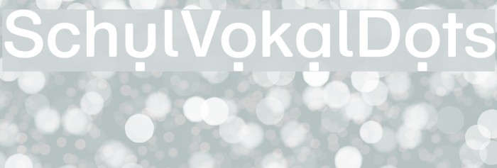 SchulVokalDots Font examples