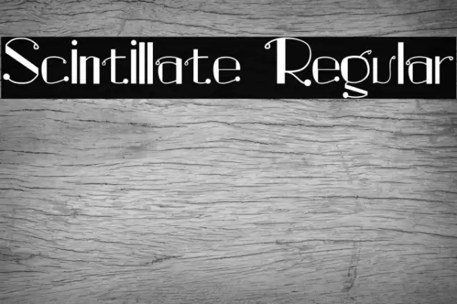 Scintillate Regular Font examples