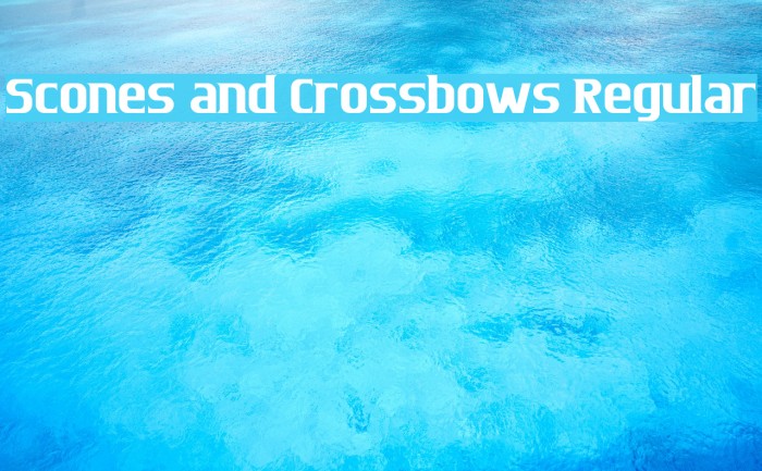Scones and Crossbows Regular Font examples