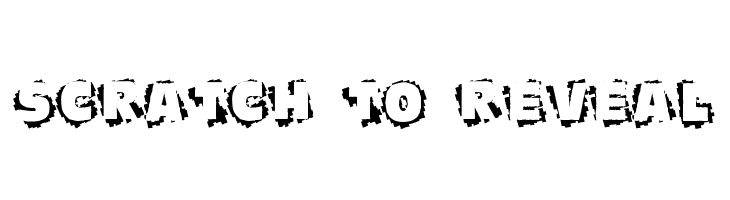 Scratch To Reveal Font