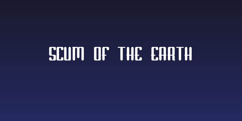 Scum of the Earth Social Header