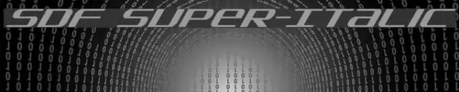 SDF Super-Italic Font examples