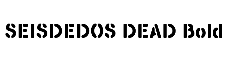 SEISDEDOS DEAD Bold  Descarca Fonturi Gratis