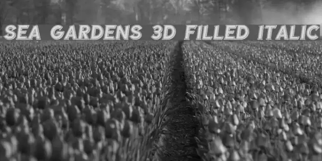 Sea Gardens 3D Filled Italic Font examples