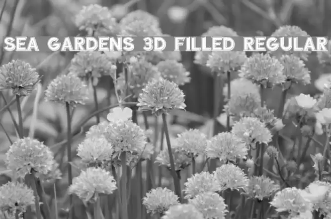 Sea Gardens 3D Filled Regular Font examples