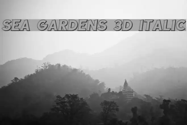 Sea Gardens 3D Italic Font examples