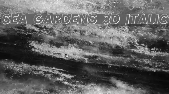 Sea Gardens 3D Italic Font examples