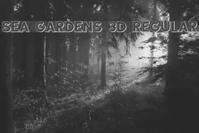 Sea Gardens 3D Regular Font examples