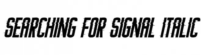 Searching For Signal Italic  font caratteri gratis