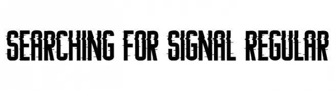 Searching For Signal Regular  नि: शुल्क फ़ॉन्ट्स डाउनलोड