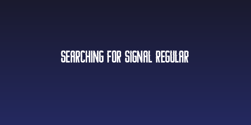 Searching For Signal Regular Social Header