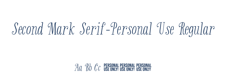 Second Mark Serif-Personal Use Regular Font Preview
