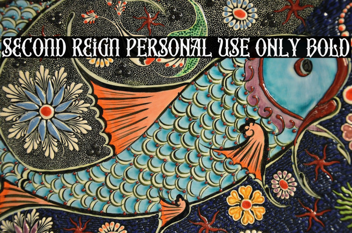 Second Reign PERSONAL USE ONLY Bold Example 3