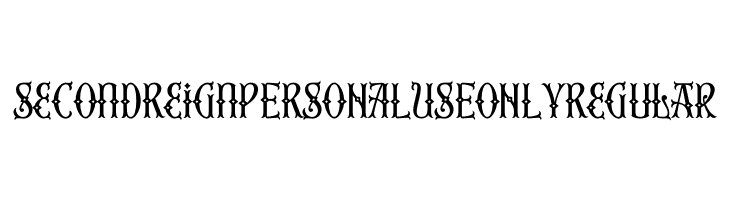 Second Reign PERSONAL USE ONLY Regular  नि: शुल्क फ़ॉन्ट्स डाउनलोड