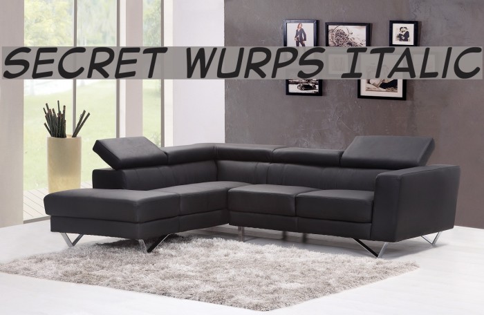 Secret Wurps Italic Font examples