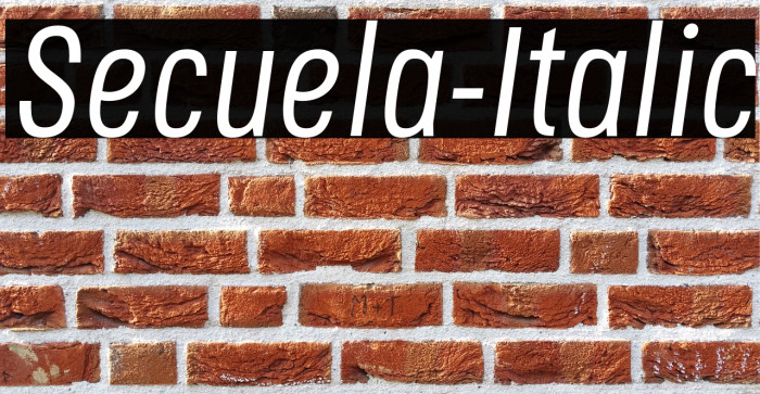Secuela-Italic Font examples