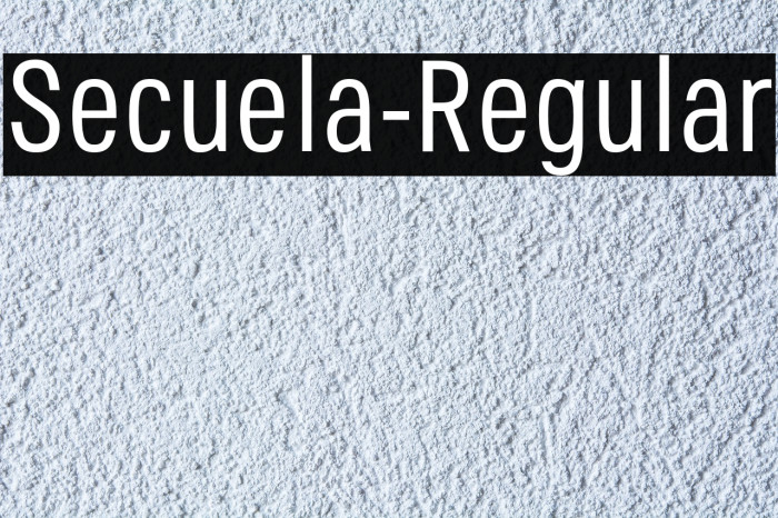 Secuela-Regular Font examples