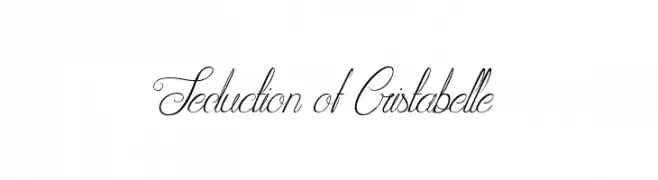 Seduction of Cristabelle  Frei Schriftart Herunterladen