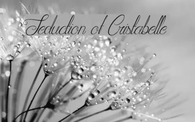 Seduction of Cristabelle خط examples