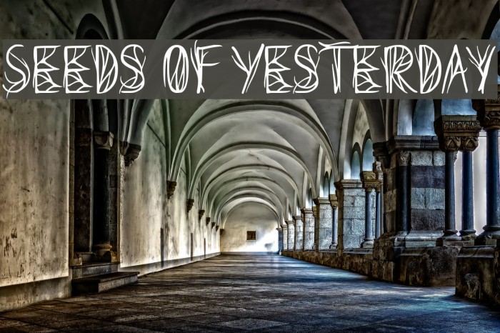Seeds of Yesterday Font examples