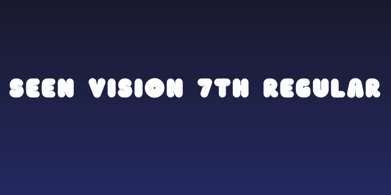 Seen Vision 7th Regular Social Header