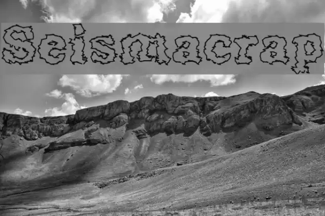 Seismacrap Schriftart examples