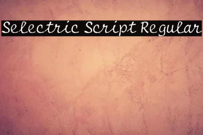 Selectric Script Regular Example 2