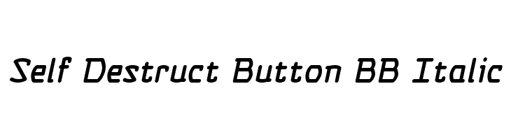 Self Destruct Button BB Italic  Free Fonts Download