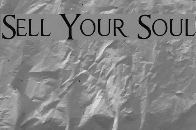Sell Your Soul Font examples