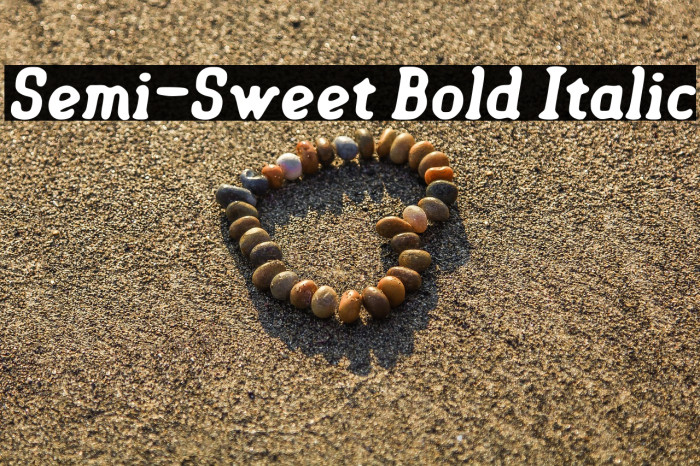 Semi-Sweet Bold Italic Example 2