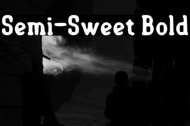Semi-Sweet Bold Font examples