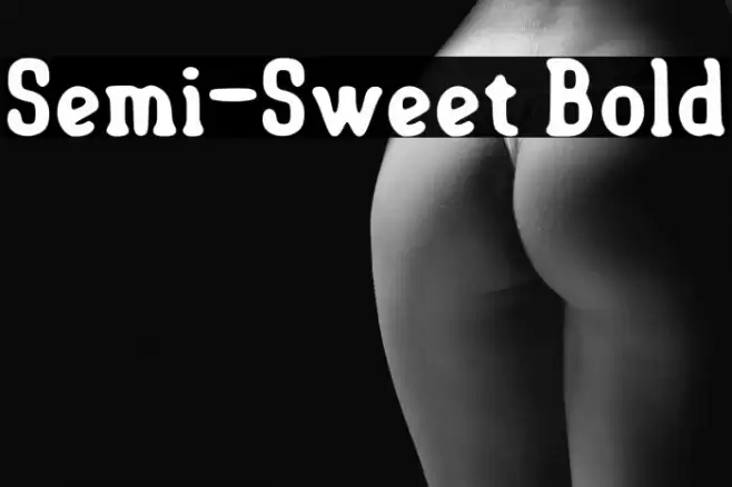 Semi-Sweet Bold Font examples