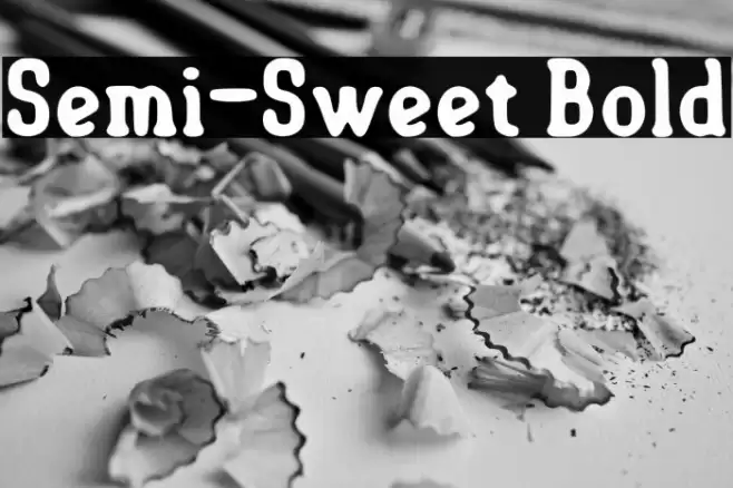 Semi-Sweet Bold Font examples