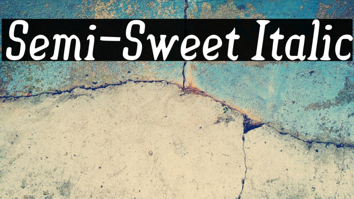 Semi-Sweet Italic Example 1