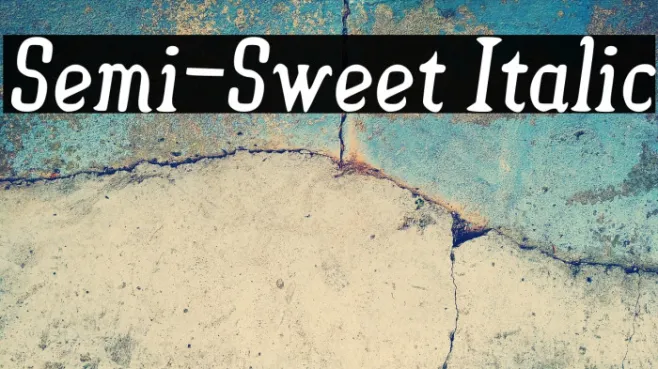 Semi-Sweet Italic Example 1