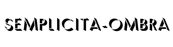 Semplicita-Ombra  Descarca Fonturi Gratis
