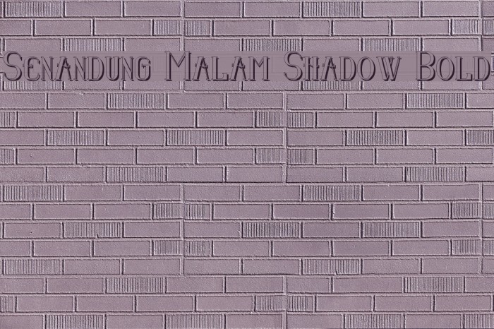 Senandung Malam Shadow Bold Font examples