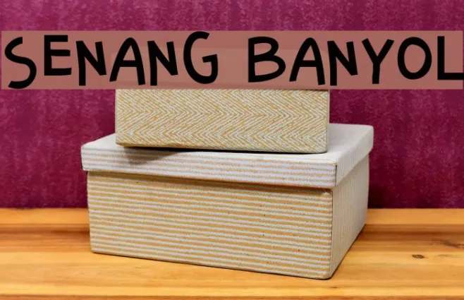 Senang Banyol Example 1